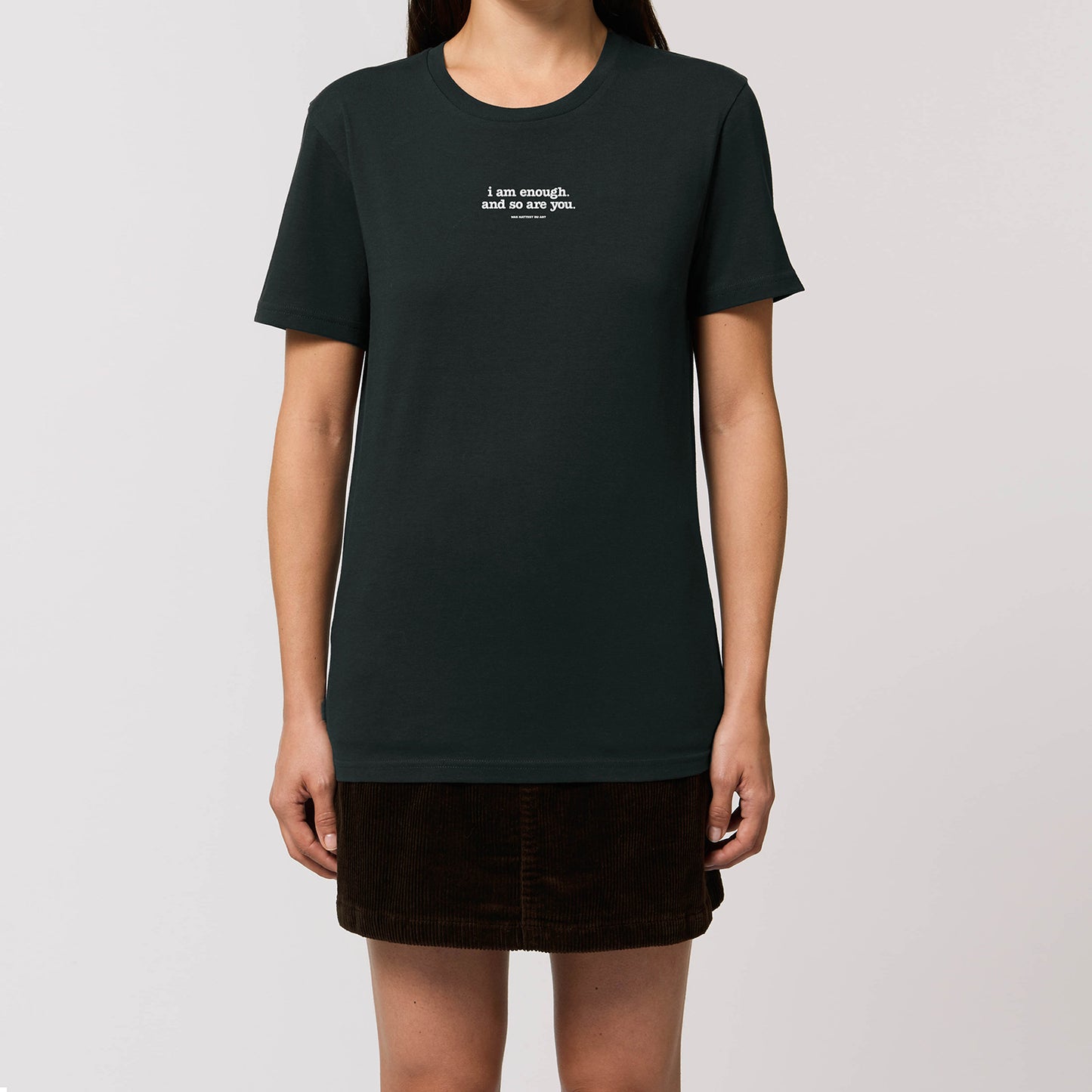 T-Shirt "I am enough"