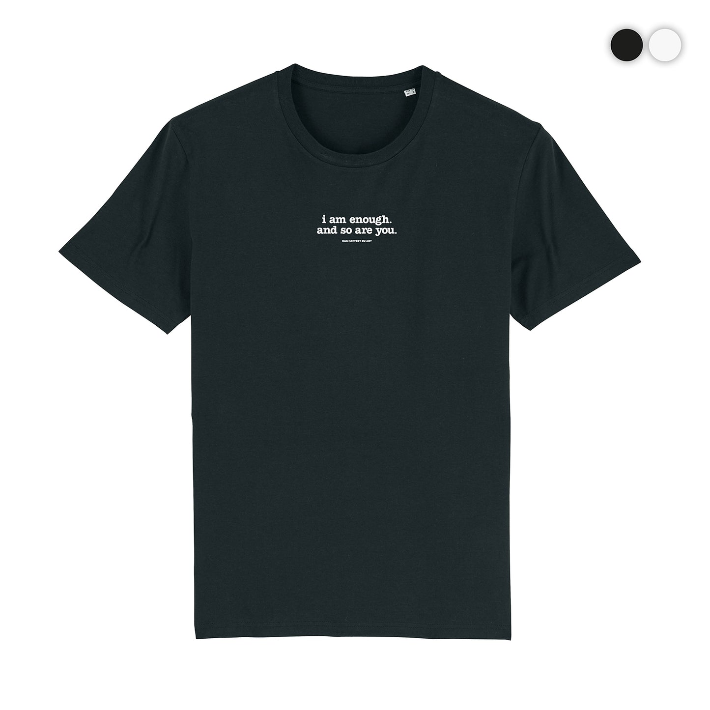 T-Shirt "I am enough"
