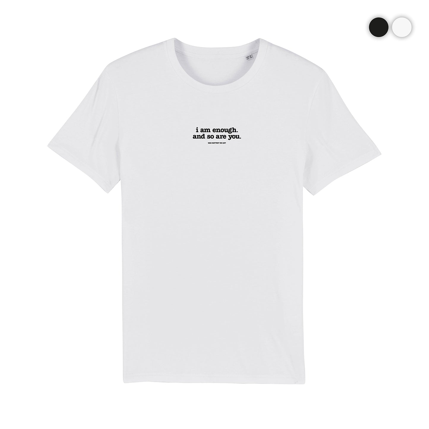 T-Shirt "I am enough"